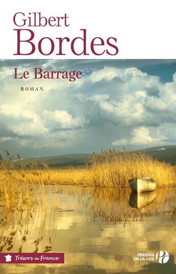 Couverture du livre « Le barrage » de Gilbert Bordes aux éditions Presses De La Cite