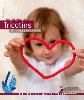 Couverture du livre « Tricotins » de Francoise Hamon aux éditions Le Temps Apprivoise