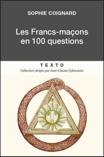 Couverture du livre « Les Francs-maçons en 100 questions » de Sophie Coignard aux éditions Tallandier