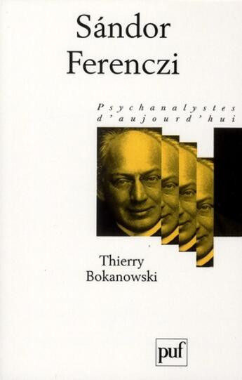 Couverture du livre « Sandor Ferenczi (3e édition) » de Thierry Bokanowski aux éditions Puf