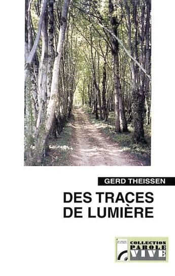 Couverture du livre « Des traces de lumière » de Gerd Theissen aux éditions Olivetan