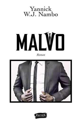 Couverture du livre « Malvo » de Yannick W. J. Nambo aux éditions Fauves
