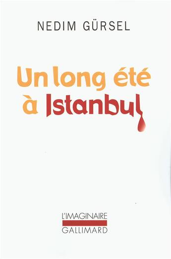 Couverture du livre « Un long été à istanbul » de Nedim Gursel aux éditions Gallimard