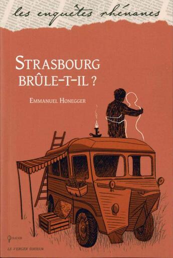 Couverture du livre « Strasbourg brûle-t-il ? » de Emmanuel Honegger aux éditions Le Verger