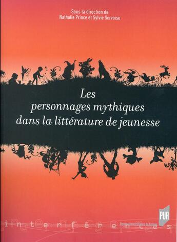 Couverture du livre « Personnages mythiques dans la littérature de jeunesse » de Nathalie Prince aux éditions Pu De Rennes