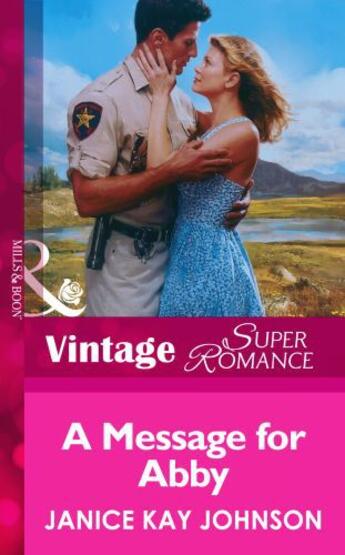 Couverture du livre « A Message for Abby (Mills & Boon Vintage Superromance) » de Janice Kay Johnson aux éditions Mills & Boon Series