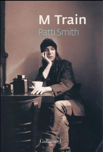 Couverture du livre « M train » de Patti Smith aux éditions Gallimard