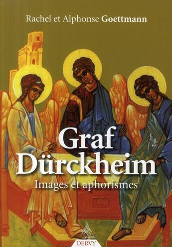 Couverture du livre « Graf Durckheim ; images et aphorismes » de Alphonse Goettmann et Rachel Goettmann aux éditions Dervy