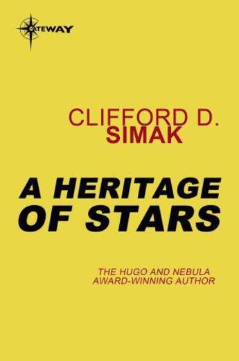 Couverture du livre « A Heritage of Stars » de Clifford Donald Simak aux éditions Orion Digital
