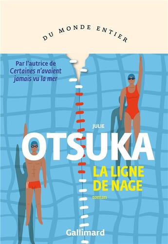 Couverture du livre « La ligne de nage » de Julie Otsuka aux éditions Gallimard