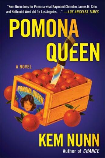 Couverture du livre « Pomona Queen » de Kem Nunn aux éditions Scribner