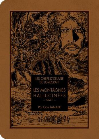 Couverture du livre « Les montagnes hallucinées Tome 1 » de Howard Phillips Lovecraft et Gou Tanabe aux éditions Ki-oon