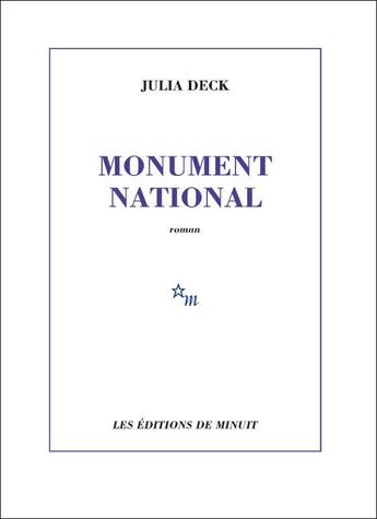 Couverture du livre « Monument national » de Julia Deck aux éditions Minuit