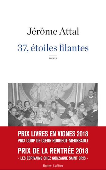 Couverture du livre « 37, étoiles filantes » de Jerome Attal aux éditions Robert Laffont