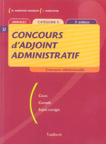 Couverture du livre « Concours D'Adjoint Administratif » de Marchand et M Barnoud-Maidsdon aux éditions Vuibert