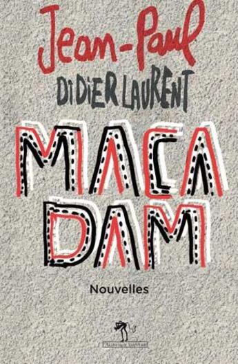 Couverture du livre « Macadam » de Jean-Paul Didierlaurent aux éditions Au Diable Vauvert