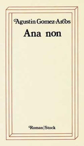Couverture du livre « Ana non » de Gomez-Arcos-A aux éditions Stock