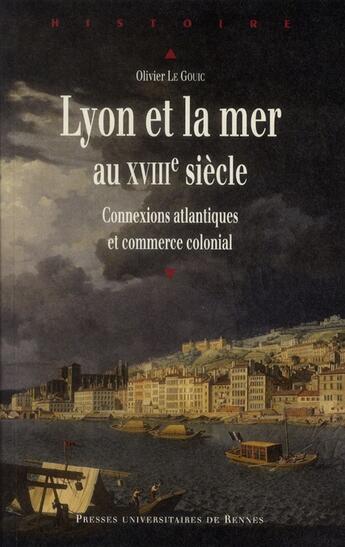 Couverture du livre « Lyon et la mer » de Olivier Le Gouic aux éditions Pu De Rennes