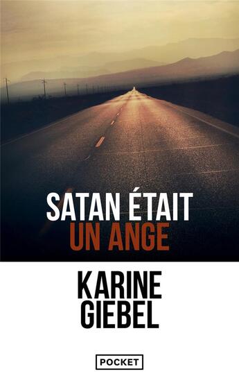 Couverture du livre « Satan était un ange » de Karine Giebel aux éditions Pocket
