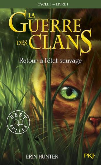 Couverture du livre « La guerre des clans - cycle 1 t.1 ; retour à l'état sauvage » de Erin Hunter aux éditions Pocket Jeunesse