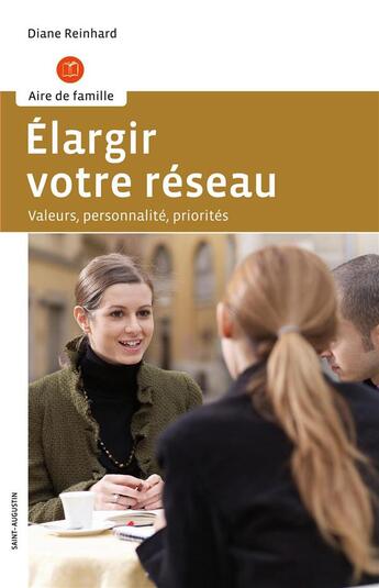 Couverture du livre « Élargir votre réseau » de Line Pillet et Diane Reinhard aux éditions Saint Augustin