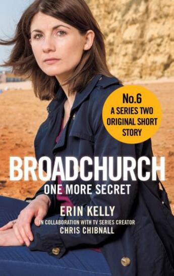 Couverture du livre « Broadchurch: One More Secret (Story 6) » de Erin Kelly aux éditions Little Brown Book Group Digital
