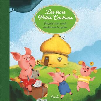 Couverture du livre « Les trois petits cochons » de Alessia Girasole aux éditions Piccolia