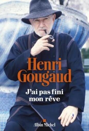 Couverture du livre « J'ai pas fini mon rêve » de Henri Gougaud aux éditions Albin Michel