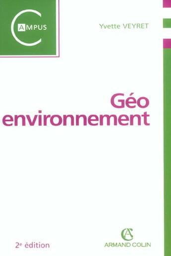 Couverture du livre « Géo-environnement (2e édition) » de Annette Ciattoni et Yvette Veyret aux éditions Armand Colin