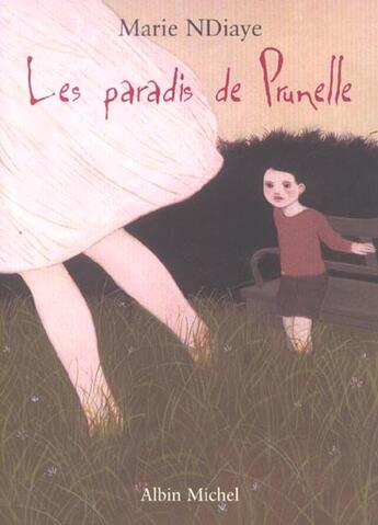 Couverture du livre « La paradis de Prunelle » de Marie Ndiaye aux éditions Albin Michel