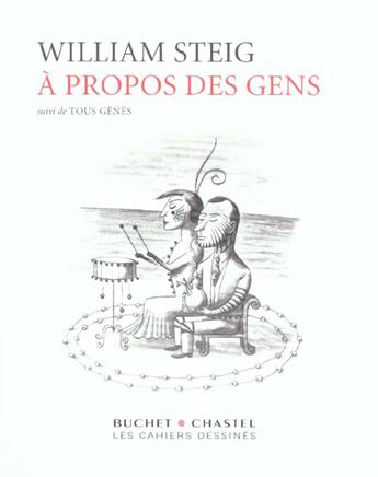 Couverture du livre « A propos des gens » de William Steig aux éditions Cahiers Dessines