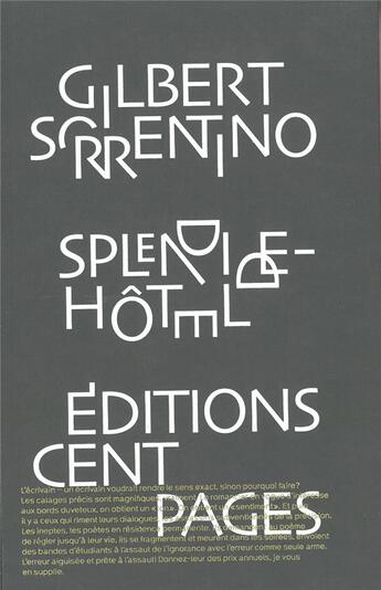 Couverture du livre « Splendide hotel » de Gilbert Sorrentino aux éditions Cent Pages
