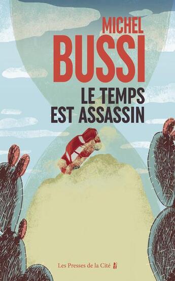 Couverture du livre « Le temps est assassin » de Michel Bussi aux éditions Presses De La Cite