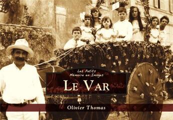 Couverture du livre « Le Var » de Olivier Thomas aux éditions Editions Sutton