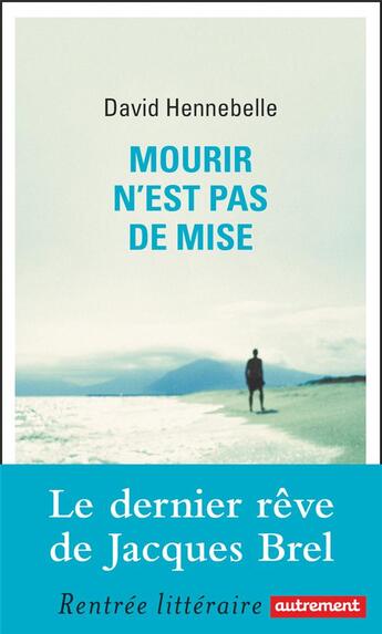 Couverture du livre « Mourir n'est pas de mise » de David Hennebelle aux éditions Autrement