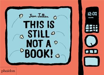 Couverture du livre « This is still not a book » de Jean Jullien aux éditions Phaidon Jeunesse
