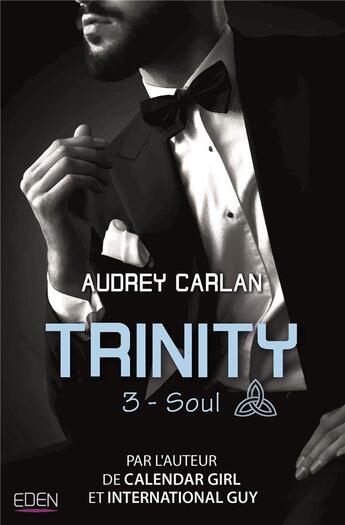 Couverture du livre « Trinity t.3 ; soul » de Audrey Carlan aux éditions City