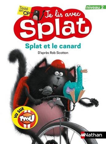 Couverture du livre « Je lis avec splat: splat et le canard - niveau 2 » de Rob Scotton aux éditions Nathan