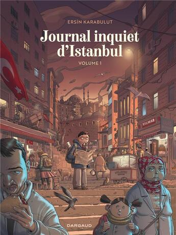 Couverture du livre « Journal inquiet d'Istanbul t.1 » de Ersin Karabulut aux éditions Dargaud