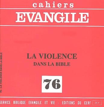 Couverture du livre « Cahiers evangile - numero 76 la violence dans la bible » de Vasse/Beauchamp aux éditions Cerf
