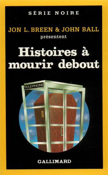 Couverture du livre « Histoires à mourir debout » de Collectif Gallimard aux éditions Gallimard