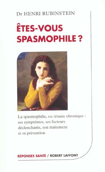 Couverture du livre « Êtes-vous spasmophile? » de Henri Rubinstein aux éditions Robert Laffont