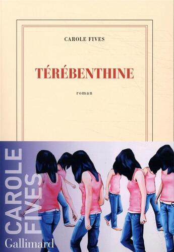 Couverture du livre « Térébenthine » de Carole Fives aux éditions Gallimard