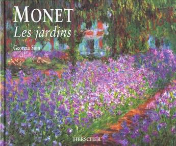 Couverture du livre « Monet les jardins » de Sion aux éditions Herscher