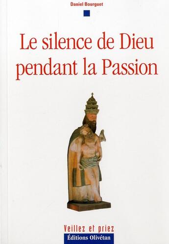 Couverture du livre « Le silence de Dieu » de Daniel Bourguet aux éditions Olivetan