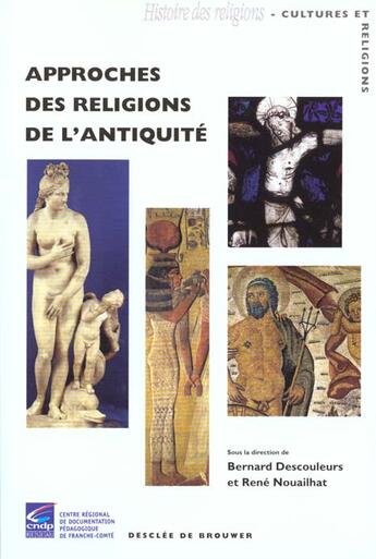 Couverture du livre « Approches des religions de l'antiquite » de  aux éditions Desclee De Brouwer