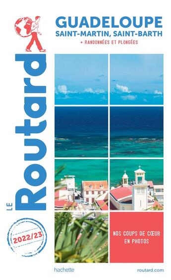 Couverture du livre « Guide du Routard ; Guadeloupe, Saint-Martin, Saint-Barth ; + randonnées et plongées (édition 2022/2023) » de Collectif Hachette aux éditions Hachette Tourisme