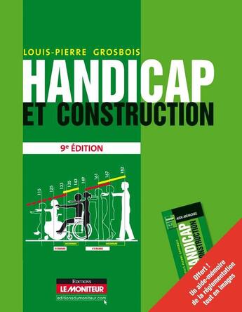 Couverture du livre « Handicap et construction (9e édition) » de Louis-Pierre Grosbois aux éditions Le Moniteur
