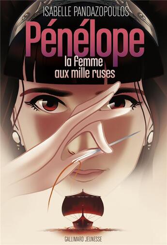 Couverture du livre « Pénélope, la femme aux mille ruses » de Isabelle Pandazopoulos aux éditions Gallimard-jeunesse