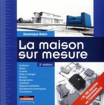 Couverture du livre « La maison sur mesure (2e édition) » de Dominique Rabin aux éditions Le Moniteur